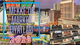 Mekke’de 2023 Market Fiyatları 1 RİYAL 6 TÜRK LİRASI [upl. by Kirschner]