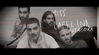 Miss Caffeina  Bitácora Official Lyric Video [upl. by Alene]