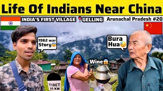 The First Village Of India  Gelling  Real Story of IndoChina War 1962  Arunachal Pradesh🇮🇳 [upl. by Beckerman474]