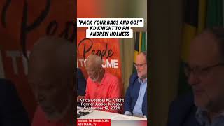 KD Knight to Jamaicas PM Andrew Holness Pack your bags and go [upl. by Vinia736]