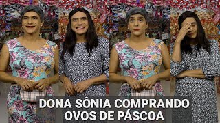 Dona Sônia comprando Ovos de Páscoa [upl. by Sofko]