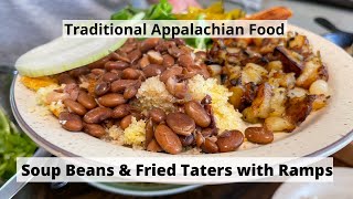 A Traditional Appalachian Meal and How to Make Soup Beans and Kilt Lettuce [upl. by Ecertal]