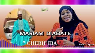 ZIKIRI MARIAM DIABATE CHERIF IBA OFFICIEL SON2019 [upl. by Carboni]