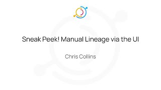 Sneak Peek Manual Lineage via the UI [upl. by Ellswerth]