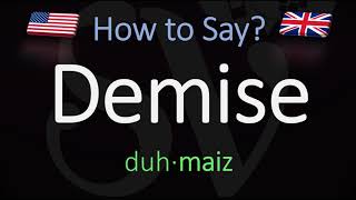 How to Pronounce Demise CORRECTLY Meaning amp Pronunciation [upl. by Ileane]