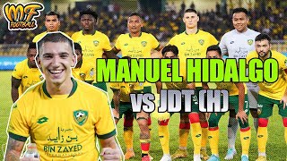 MANUEL HIDALGO vs JDT • KEDAH vs JDT 2023 [upl. by Manny]