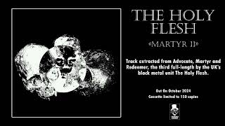 THE HOLY FLESH  Martyr II  Caligari Records [upl. by Phionna]