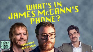 Whats in Jon Pinder amp James McCanns Phones  THE PHONE HACKS PODCAST [upl. by Ailahtan424]