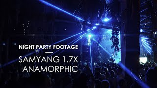 Samyang 17x Anamorphic Adapter  Sony FX3  Commercial night party footage [upl. by Ardried]