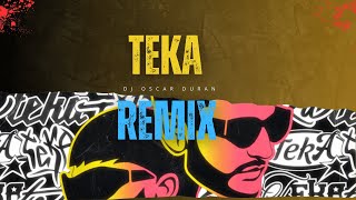 Teka Remix Peso Pluma Dj Shake Dj Oscar [upl. by Ecirtram]