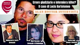 Alan Botter intervista  Il caso di Lucia Bartolomeo  Errore giudiziario o infermiera killer [upl. by Geldens]