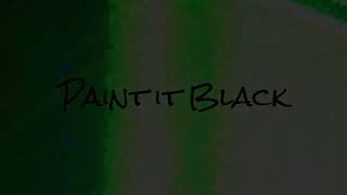 Paint it Black cover [upl. by Pompei]