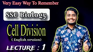 SSC Biology Chapter 3। Cell Division।  English Version। Details Discussion। Lecture 1 [upl. by Eta17]