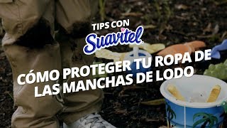 Cómo proteger tus prendas de las manchas de lodo Suavitel [upl. by Hsinam8]