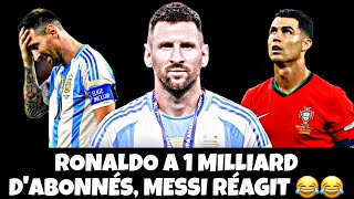 RONALDO A 1 MILLIARD D’ABONNÉS MESSI RÉAGIT 😂😂😂😂😂😂 [upl. by Jeremie]