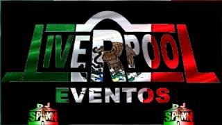 FIESTA MEXICANA 2013 ZAPATEADOS MIX DJ SPAWN LIVERPOOL EVENOS TEMASCAL [upl. by Gayl]