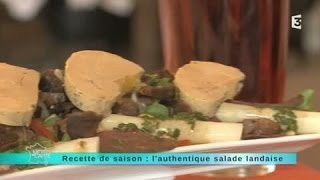 MALC 290414 Recette de saison  la véritable salade landaise [upl. by Branca651]