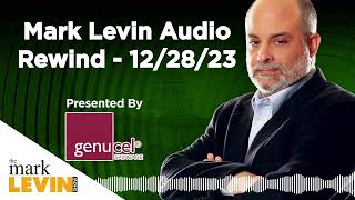 Mark Levin Audio Rewind  122823 [upl. by Deron951]