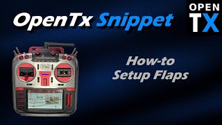 OpenTx Snippet • How To Setup Flaps [upl. by Ezara154]