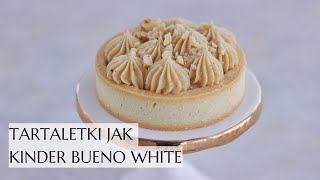 Tartaletki inspirowane Kinder Bueno White [upl. by Llevart]