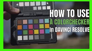 How to use Colorchecker in Davinci Resolve [upl. by Zetneuq429]