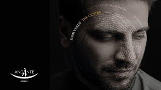 Sami Yusuf  The Centre Official Lyric Video [upl. by Neelrahs]