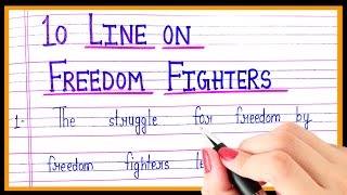 10 lines on freedom fighters  Essay on freedom fighters in english  Freedom fighters par essay [upl. by Giulietta]