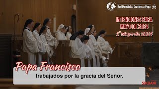 Intenciones para el mes de Mayo de 2024 Papa Francisco1V24 papa papafrancisco evangelizacion [upl. by Ahsiym]