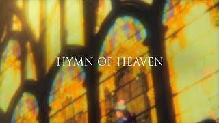 Phil Wickham  Hymn Of Heaven Official Lyric Video [upl. by Moyer]