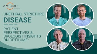 Urethral Stricture Disease Patient Perspectives amp Urologist Insights on Optilume® Short [upl. by Higbee]