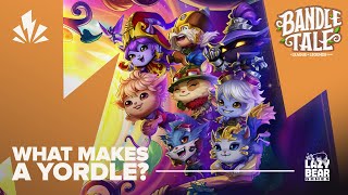 Bandle Tale A League of Legends Story  What Makes a Yordle  Official Launch Trailer [upl. by Gal155]