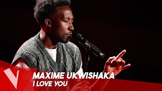 Yseult – I love you ● Maxime Ukwishaka  Blinds The Voice Belgique Saison [upl. by Dduj]