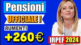 PENSIONI UFFICIALE❗️AUMENTI fino a 260 € E TAGLIO TASSE ECCO LA RIFORMA IRPEF 2024 ✅💰 [upl. by Nirroc]