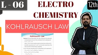 Electrochemistry।Class 12 Lecture 6। Kohlrausch law।application।Effect of dilution। [upl. by Kelton]