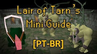 OSRS Lair of Tarn Mini Quest Guide  Salve Amulet e PTBR [upl. by Sidnarb]