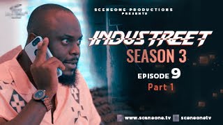 INDUSTREET S3EP09 Part 1  DIRTY LITTLE SECRET Funke Akindele Martinsfeelz Sonorous Mo Eazy [upl. by Ecenaj]