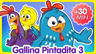 Compilado de Clips 30 min  Oficial  Canciones infantiles de la Gallina Pintadita [upl. by Redlac565]