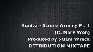 Kuniva  Strong Arming Pt 1 ft Marv Won [upl. by Romine]