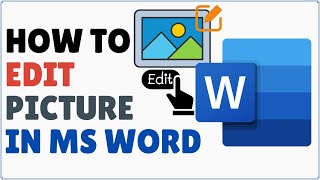 How to Edit Picture in Word Document [upl. by Nalani617]