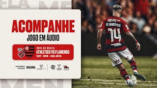 Copa do Brasil  Athletico Paranaense x Flamengo  Jogo 2  PRÉ E PÓSJOGO EXCLUSIVO FLATV [upl. by Leilah]