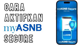 Cara aktifkan myASNB Secure [upl. by Nur]