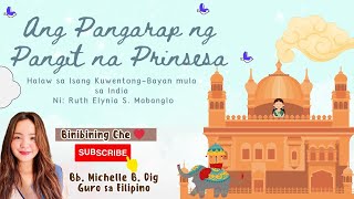 ANG PANGARAP NG PANGIT NA PRINSESA│HALAW SA KUWENTONGBAYAN MULA SA INDIA [upl. by Nylirac402]