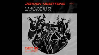 Jeroen Meertens  LAmour GETINLINE10 [upl. by Nnarefinnej]