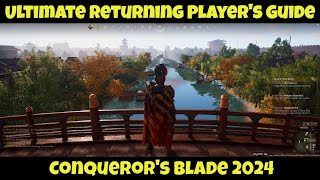 Ultimate Returning Players Guide to Conquerors Blade in 2024 [upl. by Lavine598]