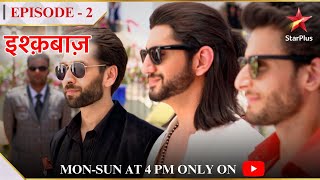 Ishqbaaz  Season 1  Episode 2  Oberoi brothers ki pyaar bhari yaari [upl. by Minier168]