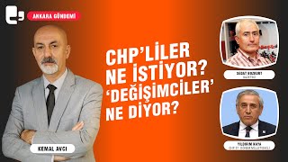 CHPliler ne istiyor Değişimciler ne diyor  Ankara Gündemi [upl. by Salb]