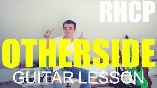 Red hot chili peppers Otherside GUITAR TUTORIALLESSON30 [upl. by Edette815]