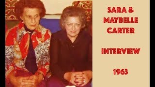 Sara amp Maybelle Carter  Rare Interview 1963 [upl. by Primalia]