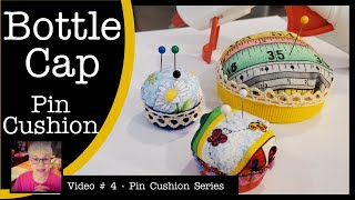 Bottle Cap Pin Cushions  No Sew Project amp Super FAST AND EASY  Video  4 [upl. by Star]