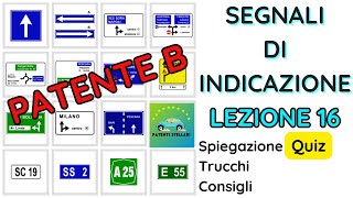 QUIZ PATENTE B  SEGNALI DI INDICAZIONE  IDENTIFICAZIONE AUTOSTRADA  INIZIO CENTRO ABITATO [upl. by Llehsar]